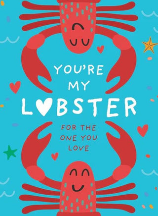 You’re My Lobster By Pesala Bandara